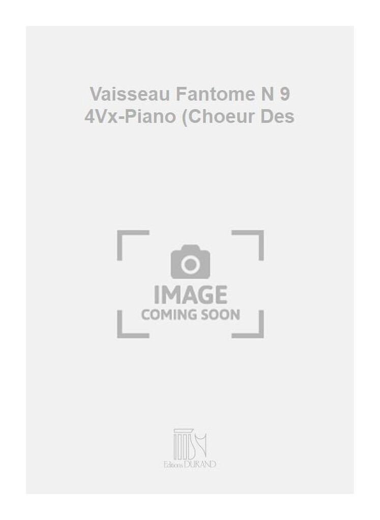Vaisseau Fantome N 9 4Vx-Piano (Choeur Des
